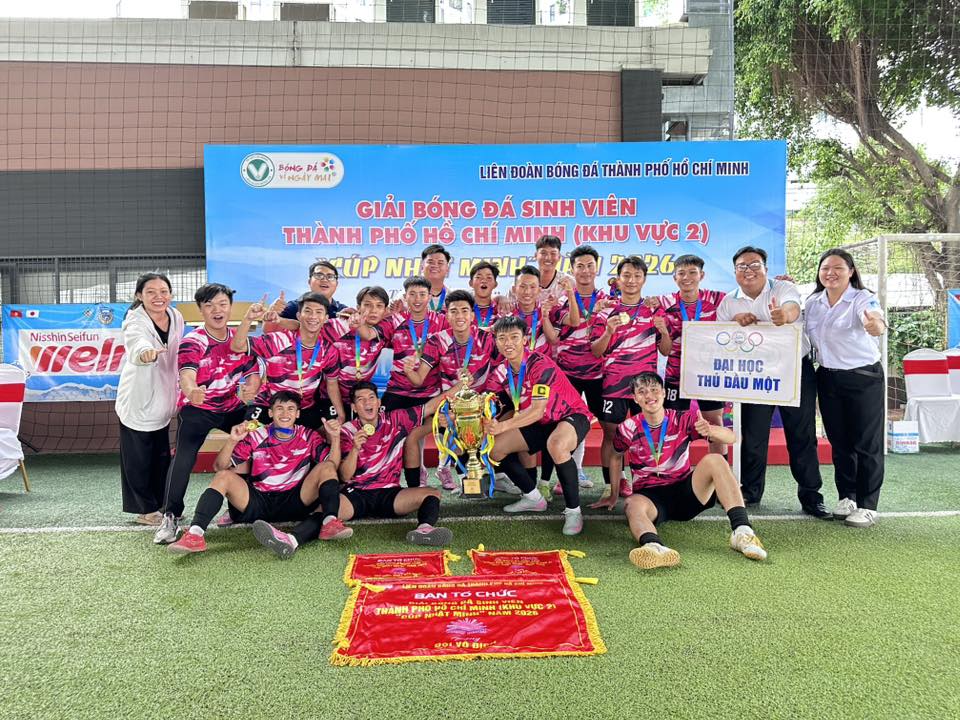 Chúc mừng Đội bóng Trường Đại học Thủ Dầu Một vô địch Giải bóng đá Sinh viên Thành phố Hồ Chí Minh (Khu vực 2) – “Cúp Nhật Minh” năm 2026.